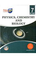 ICSE - Physics+Chemistry+Biology Class 7