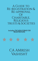 Guide to Re-registration & Re-approval Of Charitable, Religious Trusts & Societies