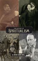 History of Spiritualism (Vols. 1 and 2)