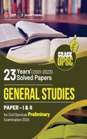 GKP UPSC 2024 General Studies Paper I & II - 23 Years Solved Papers 2001 - 2023