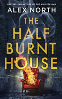 The Half Burnt House