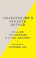 Shakespeare’s Sonnets, Retold