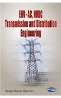 EHV-AC, HVDC Transmission and Distribution Engineering