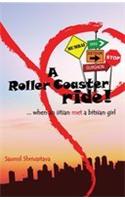 A Roller Coaster Ride!