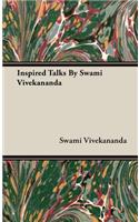 Inspired Talks By Swami Vivekananda