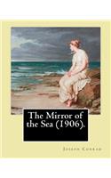 Mirror of the Sea (1906). By