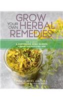 Grow Your Own Herbal Remedies