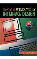 Craft of Windows 95(tm) Interface Design