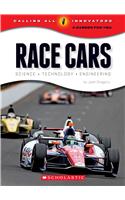 Race Cars: Science, Technology, Engineering (Calling All Innovators: A Career for You) (Library Edition)