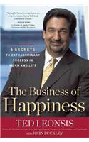 The Business of Happiness: 6 Secrets to Extraordinary Success in Life and Work