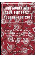 Earn Money with Your Pinterest Account for 2019