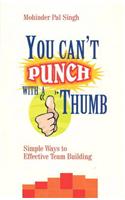 You Can't Punch with a Thumb