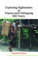 Exploring Hinterlanders of Tripura and Chittagong Hill Tracts