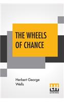 Wheels Of Chance; A Bicycling Idyll