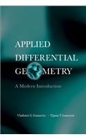 Applied Differential Geometry: A Modern Introduction