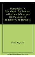 Biostatistics: A Foundation for Analysis in the Health Sciences (Wiley Series in Probability and Statistics)