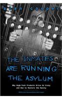 Inmates Are Running the Asylum