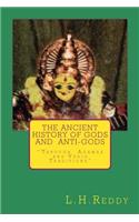 Ancient History of Gods and Anti-Gods