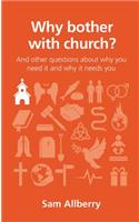 Why bother with church?