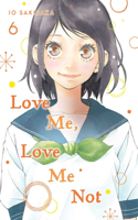 Love Me, Love Me Not, Vol. 6