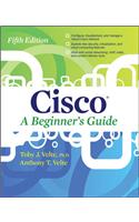 Cisco : A Beginner's Guide