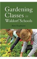 Gardening Classes in Waldorf Schools