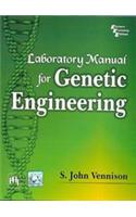 Laboratory Manual For Genetic Engineering