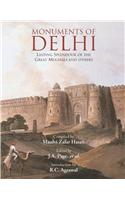 Monuments Of Delhi: (Lasting Splendour Of The Great Mughals And Others (Set Of 4 Vols. In 3 Bindings)