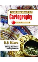 Fundamentals of Cartography (Second Reviesd and Enlarged Edition-2014) (Contributions from R.B. Singh, Brijesh Misra and Anupam Pandey)