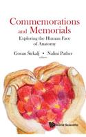 Commemorations and Memorials: Exploring the Human Face of Anatomy