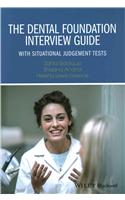 Dental Foundation Interview Guide