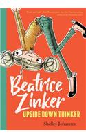 Beatrice Zinker, Upside Down Thinker