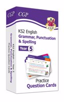 KS2 English Year 5 Practice Question Cards: Grammar, Punctuation & Spelling