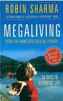 Megaliving: 30 Days To A Perfect Life