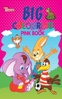 Big Colouring Pink Book for 5 to 9 years Old Kids Fun Activity and Colouring Book for Children