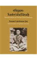 Samvidullasah: Manifestation Of Divine Consciousness — Swami Lakshman Joo (Saint Scholar Of Kashmir Saivism) A Centenary Tribute