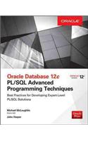 Oracle Database 12c PL/SQL Advanced Programming Techniques