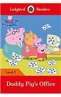 Peppa Pig: Daddy Pig's Office - Ladybird Readers Level 2