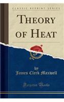 Theory of Heat (Classic Reprint)