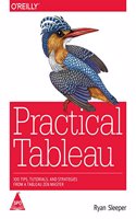 Practical Tableau: 100 Tips, Tutorials, and Strategies from a Tableau Zen Master