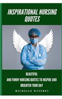 Inspirational Nursing Quotes