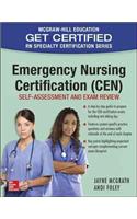 Emergency Nursing Certification (Cen): Self-Assessment and Exam Review