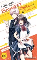 I Belong to the Baddest Girl at School Volume 06