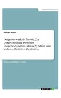 Diogenes war kein Messie. Zur Unterscheidung zwischen Diogenes-Syndrom, Messie-Syndrom und anderen ähnlichen Zuständen