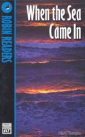 When the Sea Came In - Robin Readers - Level 5