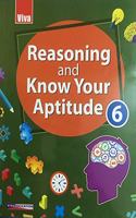 REASONING AND KNOW YOUR APTITUDE - 6 (VIVA)