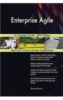 Enterprise Agile A Complete Guide - 2019 Edition