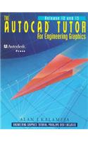 AutoCAD Tutor for Engineering Graphics Release 12 & 13