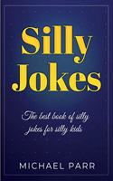 Silly Jokes