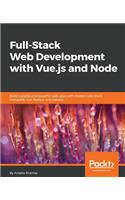 Full-Stack Web Development with Vue.js and Node